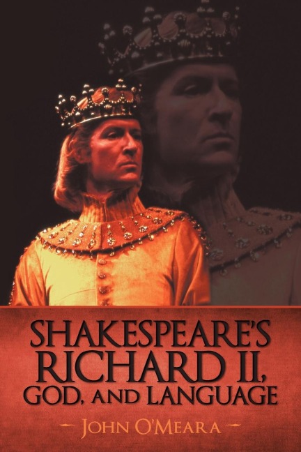 Shakespeares Richard II, God, and Language