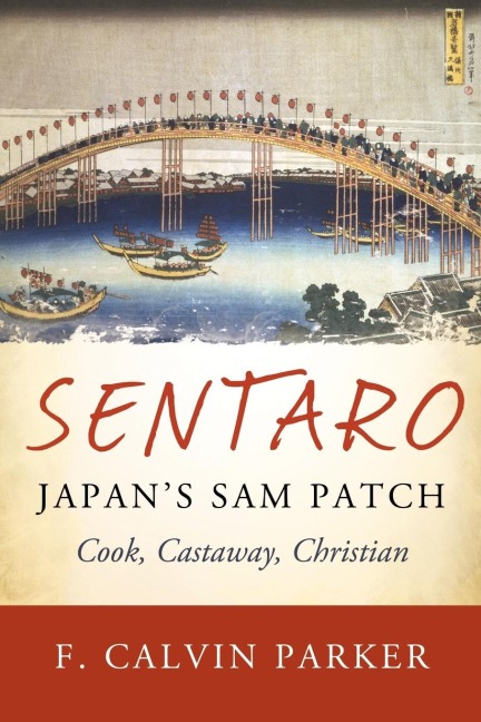 Sentaro, Japans Sam Patch: Cook, Castaway, Christian