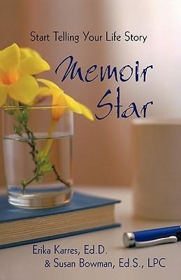 Memoir Star: Start Telling Your Life Story