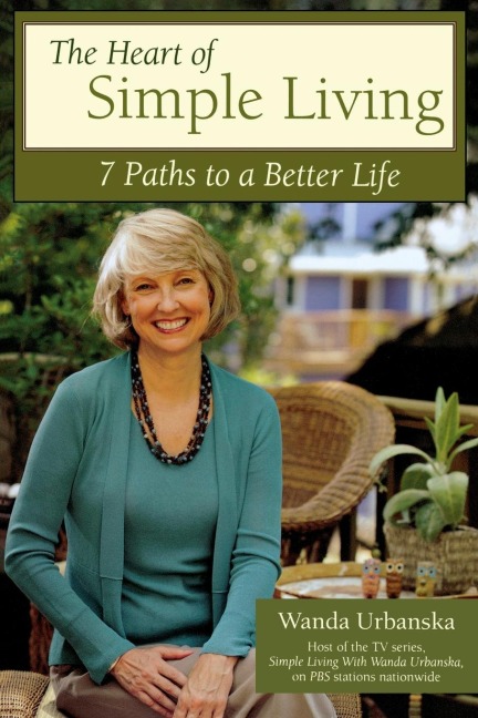 The Heart of Simple Living