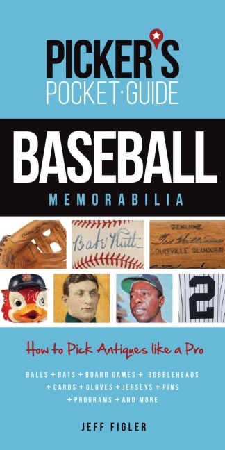 Pickers Pocket Guide Baseball Memorabilia: How to Pick Antiques Like a Pro