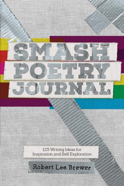 Smash Poetry Journal: 125 Writing Ideas for Inspiration and Self Exploration