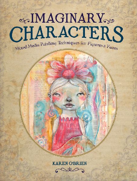 Imaginary Characters: Mixed-Media Painting Techniques for Figures and Faces