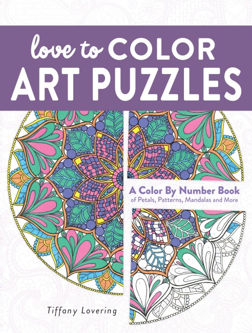 Love to Color Art Puzzles: A Color by Number Book of Petals, Patterns, Mandalas and More