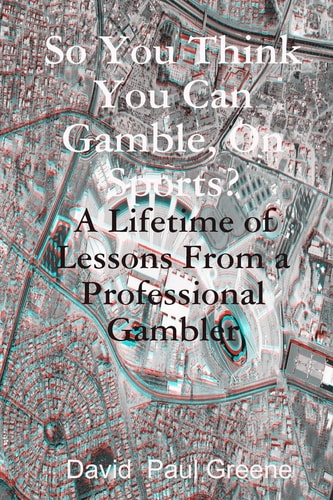 So You Think You Can Gamble, On Sports?