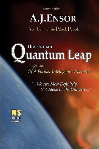 The Human Quantum Leap Confessions Of A Former Intelligence Operative