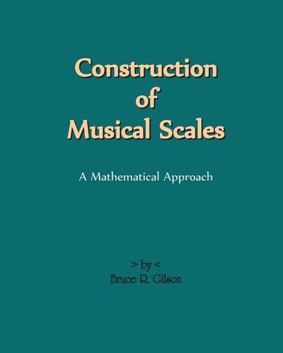 Construction of Musical Scales A Mathematical Approach