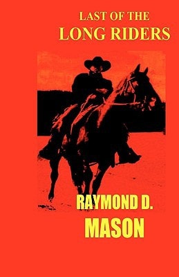Last Of The Long Riders