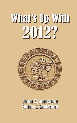 What's Up With 2012?