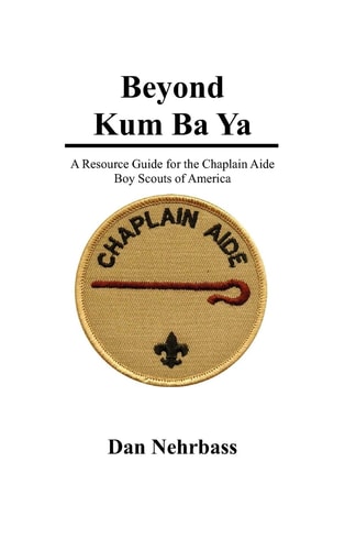 Beyond Kum Ba Ya A Resource Guide For The Chaplain Aide, Scout's Own Service, Boy Scouts Of America