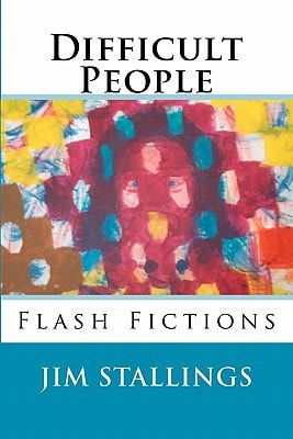 Difficult People Flash Fictions
