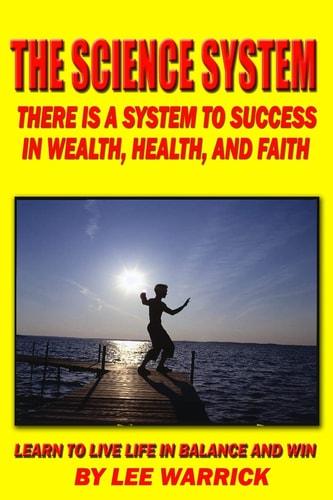 The Science System There Is A Proven System Of Success And Happiness