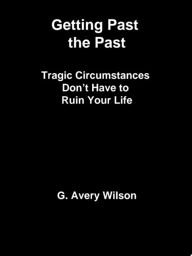 Getting Past the Past