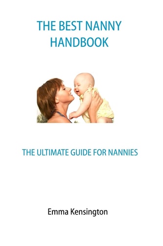 The Best Nanny Handbook The Ultimate Guide for Nannies
