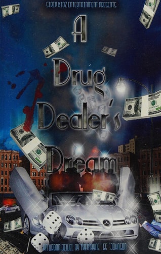 A Drug Dealer's Dream