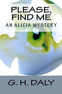 Please, Find Me An Alicia Mystery