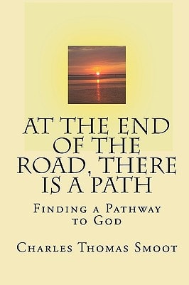At The End Of The Road, There Is A Path Finding A Pathway To God