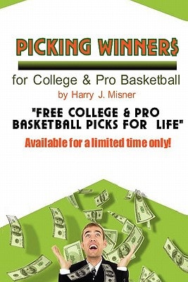 Picking Winners for College and Pro Basketball Receive My Very Own College and Pro Basketball Picks for Life, Plus Much More. Limited Time Only!