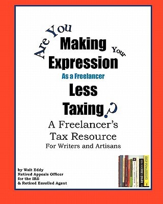Making Expression Less Taxing A Freelancer's Tax Resource