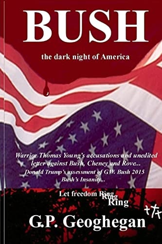 Bush - The Dark Night of America
