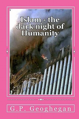 Islam - The Dark Night Of Humanity