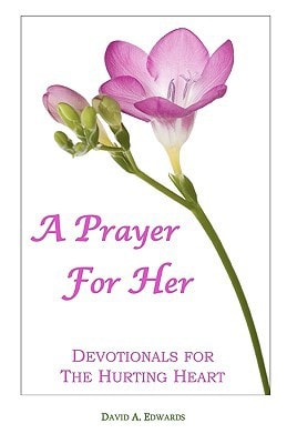 A Prayer For Her Devotionals For The Hurting Heart