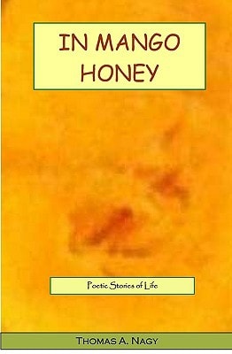 In Mango Honey Poetic Stories Of Life