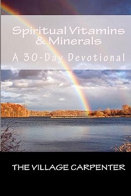 Spiritual Vitamins and Minerals a 30-Day Devotional