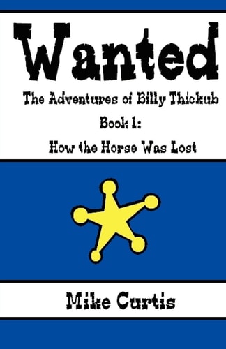 Wanted The Adventures of Billy Thickub