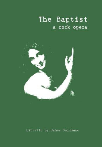 The Baptist - A Rock Opera Libretto
