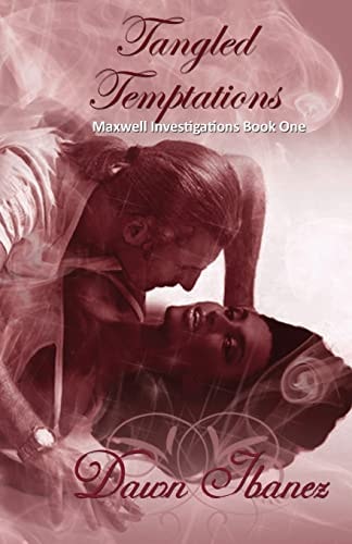 Tangled Temptations Maxwell Investigations