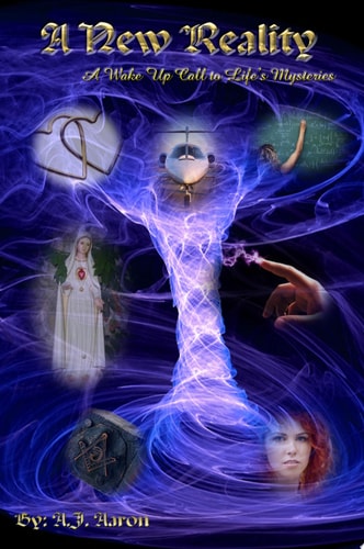 A New Reality A Wake Up Call To Life's Mysteries