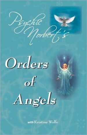 Psychic Norbert's Orders Of Angels
