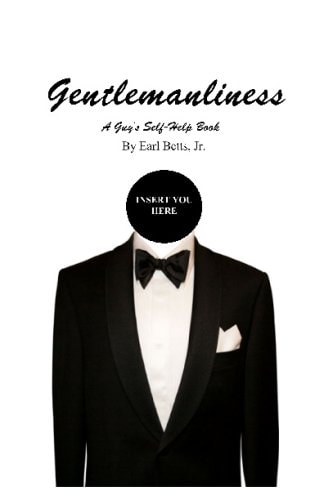 Gentlemanliness A Guy's Self-Help Book