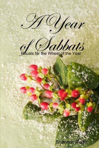 A Year Of Sabbats Rituals For The Wheel Of The Year