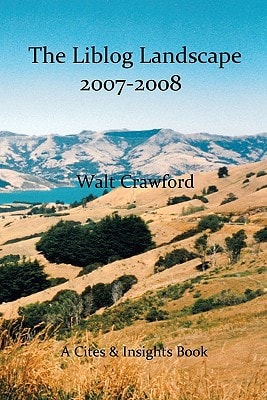 The Liblog Landscape, 2007-2008 A Lateral Look