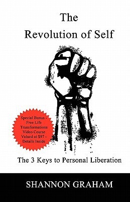 The Revolution Of Self The 3 Keys to Personal Liberation