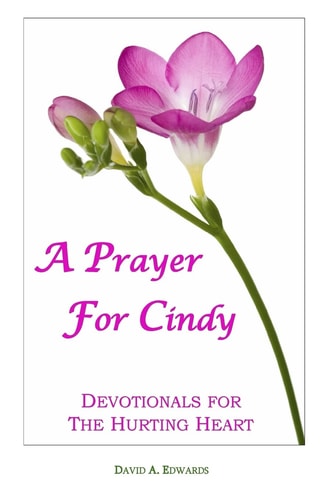 A Prayer For Cindy Devotionals For The Hurting Heart