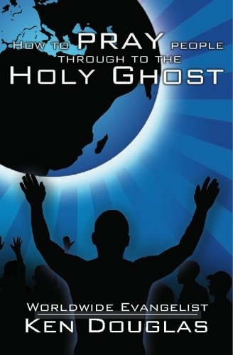 How to Pray People Through to the Holy Ghost