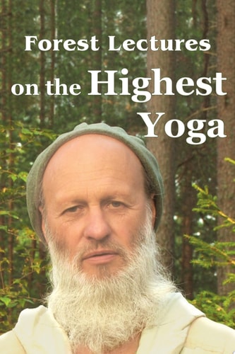 Forest Lectures on the Highest Yoga
