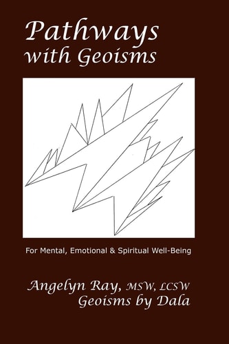 Pathways With Geoisms For Mental, Emotional, And Spiritual Well-Being