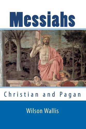Messiahs Christian And Pagan