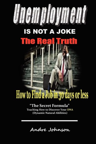Unemployment Is Not A Joke ! How To Find A Job In 30 Days