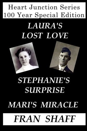 Heart Junction Series 100 Year Special Edition Laura's Lost Love, Stephanie's Surprise, Mari's Miracle