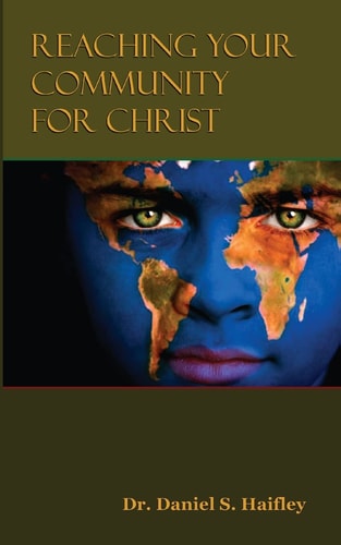 Reaching Your Community For Christ Personal Evangelism