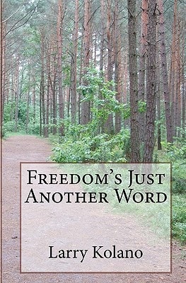 Freedom's Just Another Word