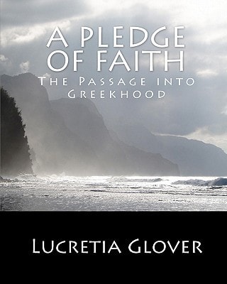 A Pledge Of Faith The Passage Into Greek Hood