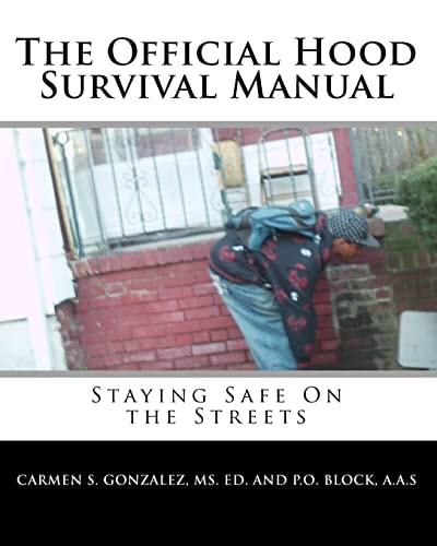 The Official Hood Survival Manual Staying Safe on the Streets