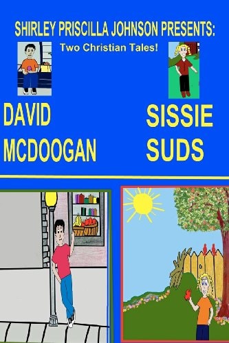 Sissy Suds and David Mcdoogan Two Christian Tales