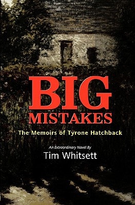 Big Mistakes The Memoirs Of Tyrone Hatchback